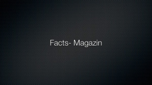 Facts – Magazin