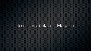 Jornal architekten – Magazin